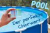 Chlorine content in the pool: the perfect chlorine value